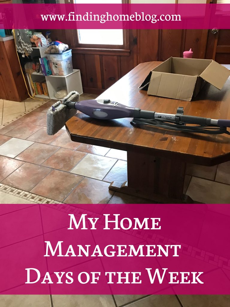My Home Management Days of the Week | Finding Home Blog