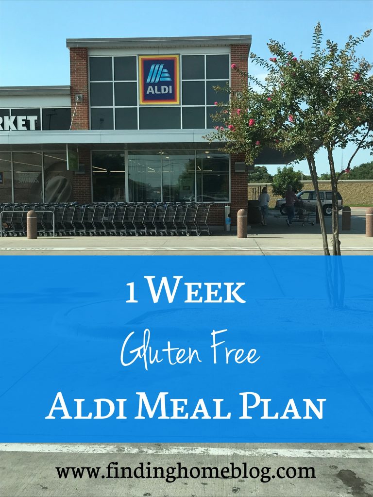 1 Week Gluten Free Aldi Meal Plan | Finding Home Blog