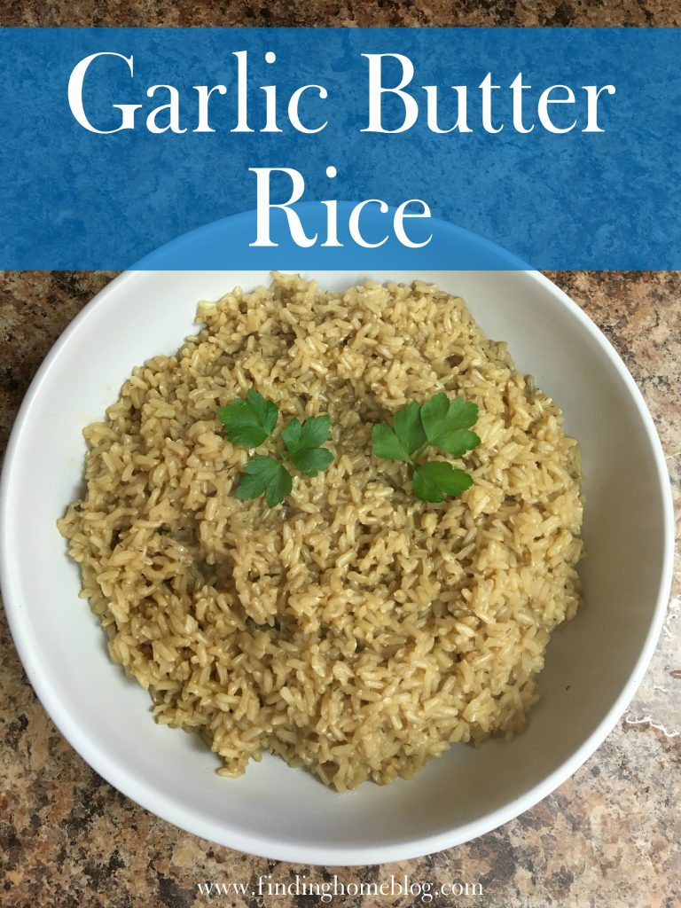 Garlic Butter Rice | Finding Home Blog