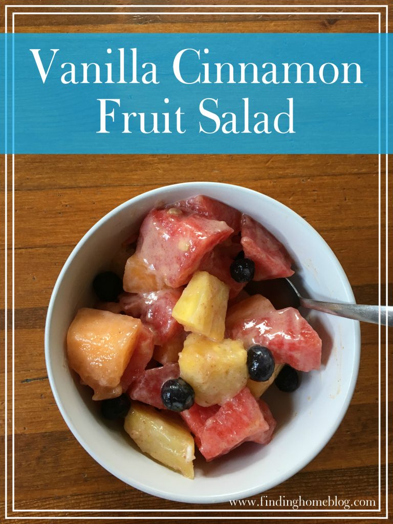 Vanilla Cinnamon Fruit Salad | Finding Home Blog
