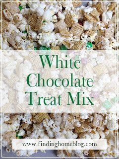 White Chocolate Treat Mix | Finding Home Blog