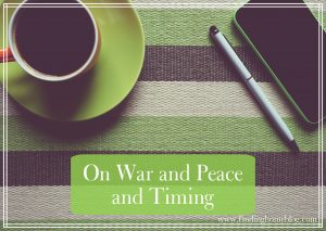 War and Peace | Finding Home Blog