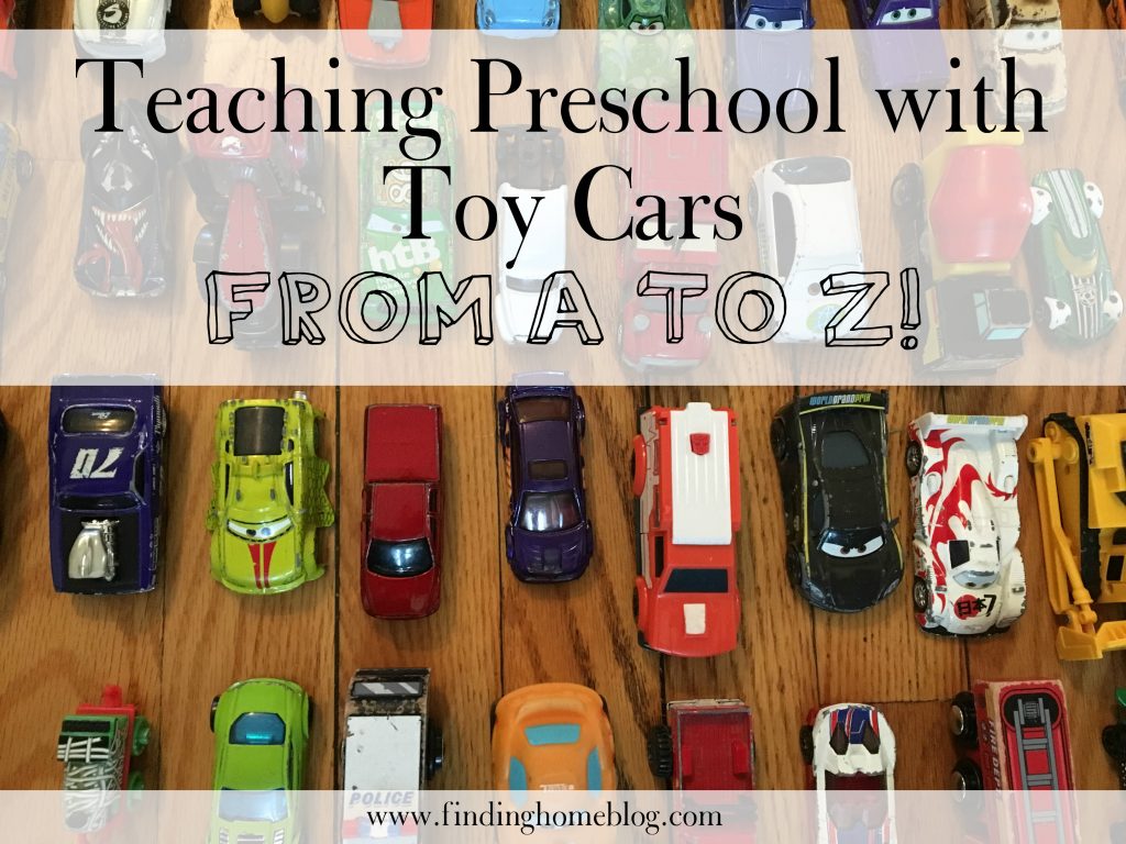 Teaching Preschool With Toy Cars | Finding Home Blog