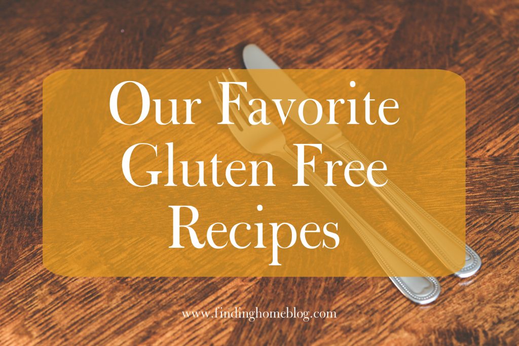Our Favorite Gluten Free Recipes | Finding Home Blog