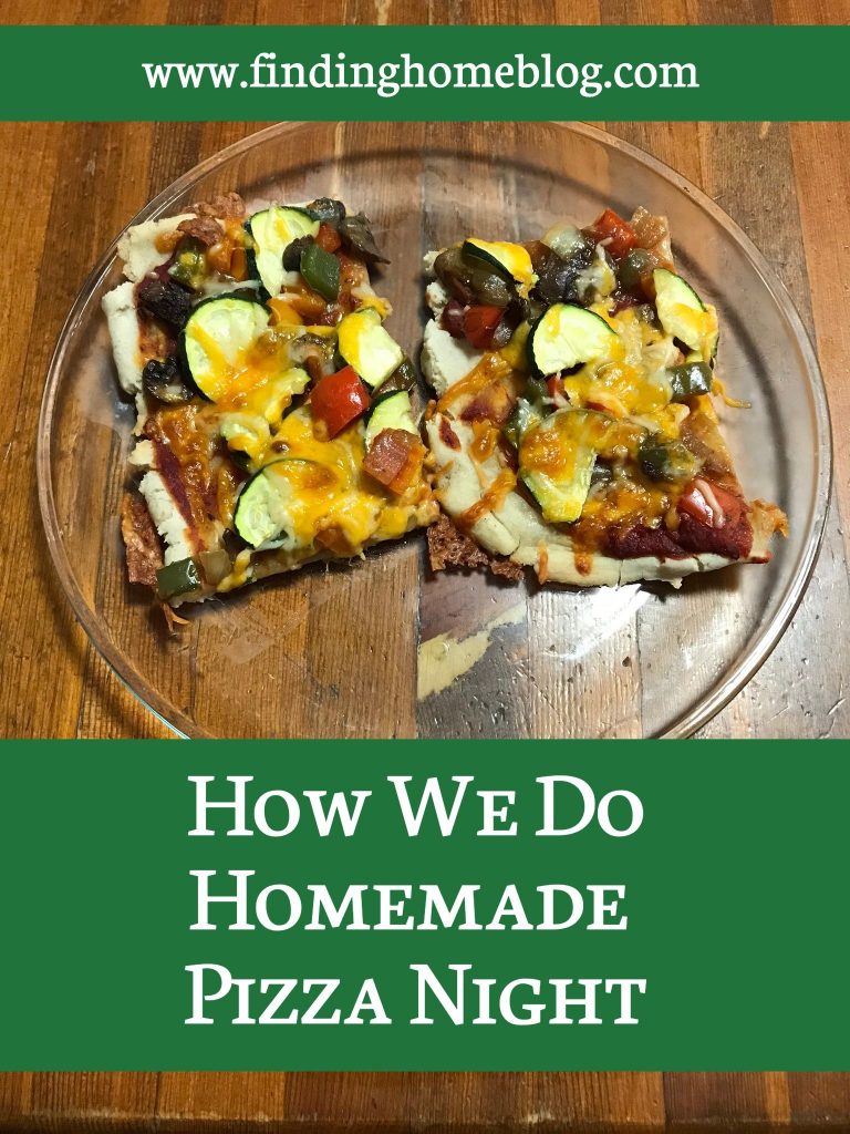 How We Do Homemade Pizza Night | Finding Home Blog