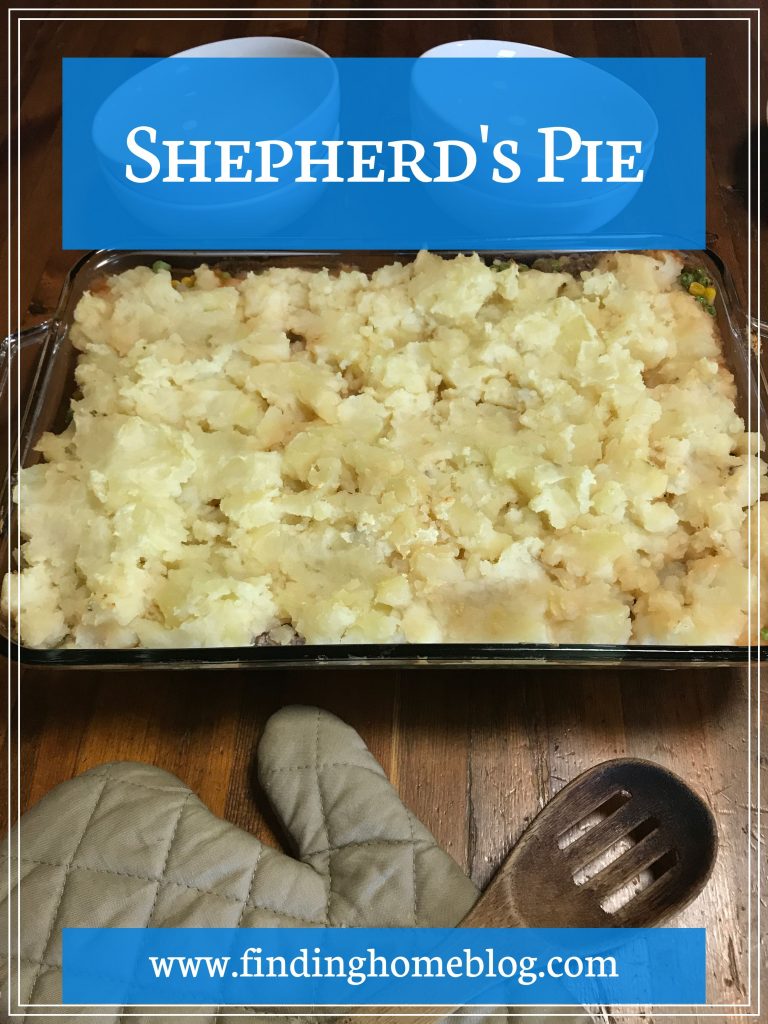 Shepherd's Pie | Finding Home Blog