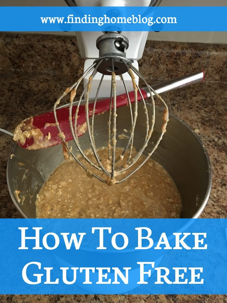 How to Bake Gluten Free | Finding Home Blog