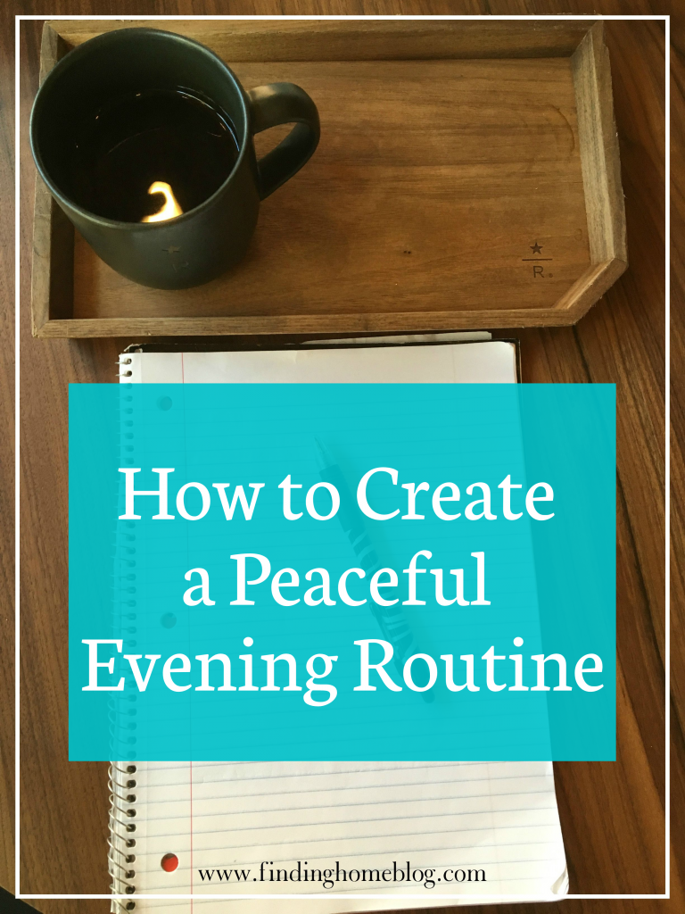 A coffee mug on a wooden tray at the top of the photo. Below is a blank notebook page with a pen on top. A banner reads "How to Create a Peaceful Evening Routine"